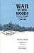 cover of War in the Woods