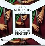 Review John Goldsby  / Tale of the Fingers