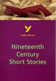 York Notes on Nineteenth Century Short Stories