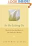 In the Letting Go: Words to Heal the Heart on the Death of a Mother
