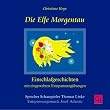 Die Elfe Morgentau. CD: Einschlafgeschichten mit eingewebten Entspannungs�bungen