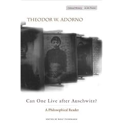 Can One Live After Auschwitz: A Philosophical Reader