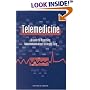 Telemedicine: A Guide to Assessing Telecommunications for Health Care
