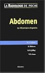 Abdomen : Les 100 principaux diognostics