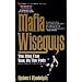 Mafia Wiseguys: The Mob That Took on the Feds