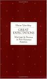 Great Expectations: Marriage and Divorce in Post-Victorian America