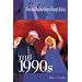 The 1990s (American Popular Culture Through History)