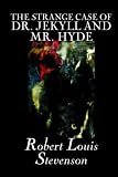 The Strange Case of Dr. Jekyll and Mr. Hyde