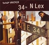 Revue Randy Brecker  / 34th N Lex