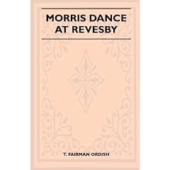 Morris Dance at Revesby (Folklore History Series)