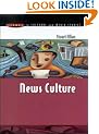 News Culture (Issues in Cultural and Media Studies)