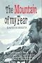 The Mountain of My Fear