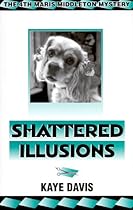 Shattered Illusions: Maris Middleton Mystery Shattered Illusions: Maris Middleton Mystery
