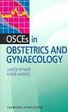 OSCEs in Obstetrics and Gynaecology (MRCOG Study Guides)