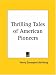 Books : Thrilling Tales of American Pioneers