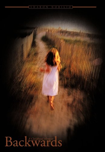 Backwards: A Childhood Memoir