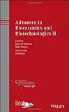 Advances in bioceramics and biotechnologies II : a collection of papers presented at the 10th Pacific Rim Conference on Ceramic and Glass Technology, June 2-6, 2013, Coronado, California
