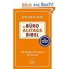 Die B�ro-Alltags-Bibel: Alle Regeln und Gesetze f�r den Job