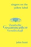 Singers on the yellow label : Maria Stader, Elfride Trötschel, Annelies Kupper, Wolfgang Windgassen, Ernst Haefliger, Josef Greindl, Kim Borg : discographies