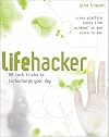 Lifehacker: 88 Tech Tricks to Turbocharge Your Day