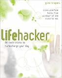 Lifehacker: 88 Tech Tricks to Turbocharge Your Day