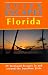Quick Escapes Florida: 29 Weekend Escapes in and Around the Sunshine State (1st ed)