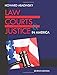 Law, Courts, & Justice in America