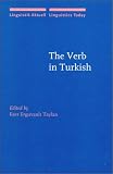 The Verb in Turkish (Linguistik Aktuell / Linguistics Today)