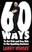 60 Ways to Get Rich and Stay Rich in the Speaking Business