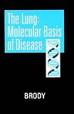 The Lung: Molecular Basis of Disease