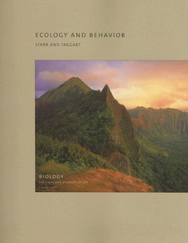 Volume 6 - Ecology and Behavior (Biology: The Unity and Diversity of Life) - 