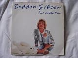 DEBBIE GIBSON Out of the Blue UK 7" 45