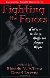 Fighting the Forces: What's at Stake in Buffy the Vampire Slayer?