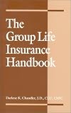 The Group Life Insurance Handbook