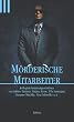 M�rderische Mitarbeiter - Kollegiale Kriminalgeschichten
