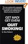 Get Mad, Get Even, Quit Smoking