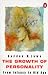 The Growth of Personality: From Infancy to Old Age (Penguin Psychology)