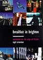 Breakfast in Brighton: Adventures on the Edge of Britain