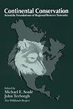 Continental Conservation: Scientific Foundations of Regional Reserve Networks
