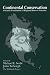 Continental Conservation: Scientific Foundations Of Regional Reserve Networks by  ISBN 155963698X
