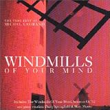 Windmills of Your Mind: the Very Best of Michel Legrand