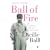 Ball of Fire: The Tumultuous Life and Comic Art of Lucille Ball