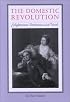 The Domestic Revolution: Enlightenment Feminisms and the Novel