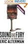 Sound and Fury: The Making of the Washington Punditocracy