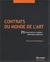 Contrats du monde de l'art : Tome 1, Artiste peintre, sculpteur, illustrateur, plasticien