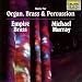 Music for Organ, Brass & Percussion