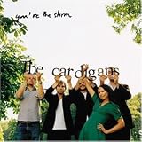 You'Re the Storm - the Cardigans