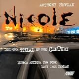 Anthony Newman: Nicole and the Trial of the Century