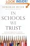 In Schools We Trust: Creating Communities of Learning in an Era of Testing and Standardization
