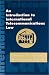 Book An Introduction to International Telecommunications Law (Artech House Telecommunications Library)